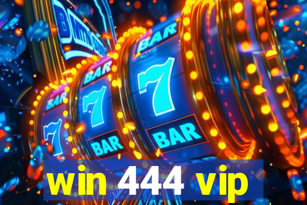 win 444 vip